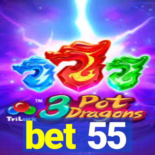 bet 55